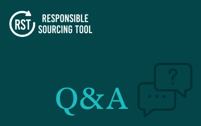 Responsible Sourcing Tool Q&A